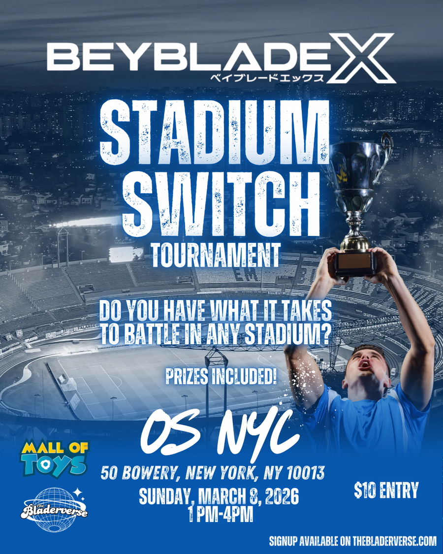 The Bladerverse Stadium Switch in NYC!